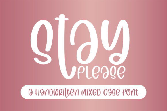 Stay Please: A Handwritten Font for Editorial Personality
