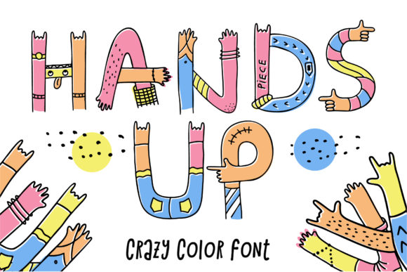 The Hands Up Crazy Font: A Creative Tool for Makers and Designers