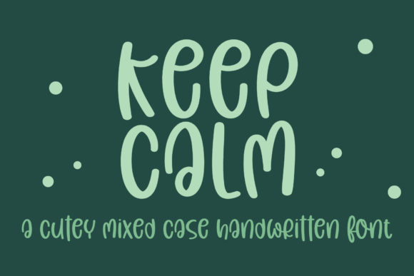 The Keep Calm Font for Friendly Business Branding